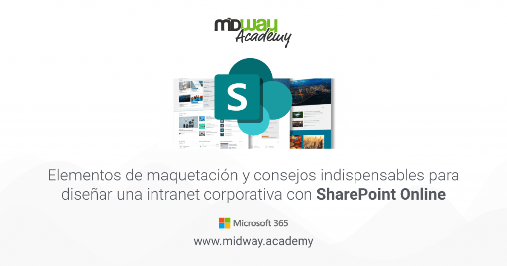 Elementos de maquetación y consejos indispensables para diseñar una intranet corporativa con SharePoint Online